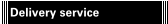 Delivery service